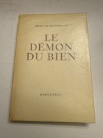 Henry de MONTHERLANT livre « le démon du bien » du